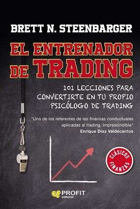 ENTRENADOR DE TRADING, EL | 9788418464348 | STEENBARGER, BRETT | Llibreria L'Illa - Llibreria Online de Mollet - Comprar llibres online