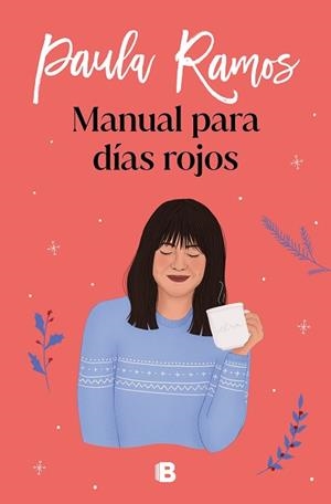 MANUAL PARA DÍAS ROJOS | 9788466668521 | RAMOS, PAULA | Llibreria L'Illa - Llibreria Online de Mollet - Comprar llibres online