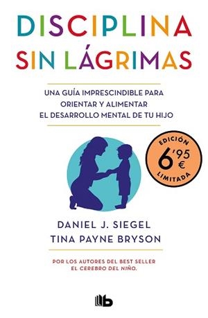 DISCIPLINA SIN LÁGRIMAS  | 9788413142890 | SIEGEL, DANIEL J./BRYSON, TINA PAYNE | Llibreria L'Illa - Llibreria Online de Mollet - Comprar llibres online