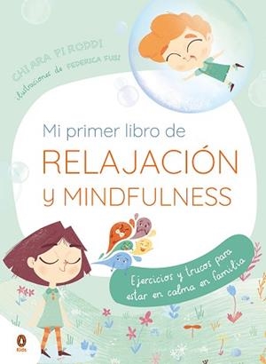 MI PRIMER LIBRO DE RELAJACIÓN Y MINDFULNESS | 9788418817038 | PIRODDI, CHIARA | Llibreria L'Illa - Llibreria Online de Mollet - Comprar llibres online