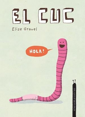 CUC, EL | 9788418599392 | GRAVEL, ELISE | Llibreria L'Illa - Llibreria Online de Mollet - Comprar llibres online