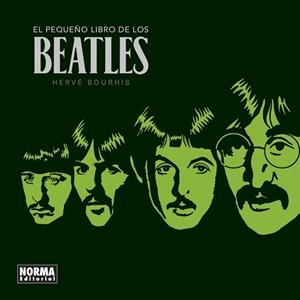 PEQUEÑO LIBRO DE LOS BEATLES, EL | 9788467946895 | BOURHIS, HERVÉ | Llibreria L'Illa - Llibreria Online de Mollet - Comprar llibres online