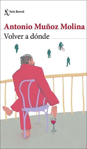 VOLVER A DÓNDE | 9788432239045 | MUÑOZ MOLINA, ANTONIO | Llibreria L'Illa - Llibreria Online de Mollet - Comprar llibres online