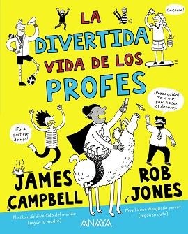 DIVERTIDA VIDA DE LOS PROFES, LA | 9788469888698 | CAMPBELL, JAMES | Llibreria L'Illa - Llibreria Online de Mollet - Comprar llibres online