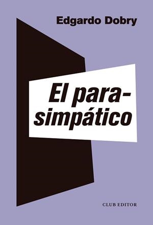 PARASIMPÁTICO, EL | 9788473293143 | DOBRY, EDGARDO | Llibreria L'Illa - Llibreria Online de Mollet - Comprar llibres online