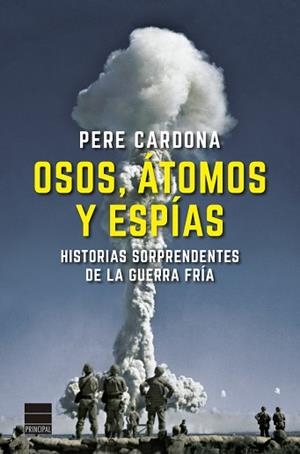OSOS ÁTOMOS Y ESPÍAS | 9788418216251 | CARDONA, PERE | Llibreria L'Illa - Llibreria Online de Mollet - Comprar llibres online
