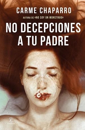 NO DECEPCIONES A TU PADRE | 9788467062854 | CHAPARRO, CARME | Llibreria L'Illa - Llibreria Online de Mollet - Comprar llibres online