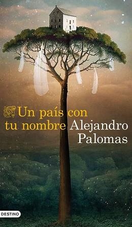 PAÍS CON TU NOMBRE, UN | 9788423359882 | PALOMAS, ALEJANDRO | Llibreria L'Illa - Llibreria Online de Mollet - Comprar llibres online