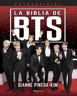 BIBLIA DE BTS EXTRAOFICIAL, LA | 9788418557521 | PINEDA-KIM, DIANNE | Llibreria L'Illa - Llibreria Online de Mollet - Comprar llibres online