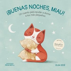 BUENAS NOCHES MIAU | 9788448858421 | SESÉ, OLGA/BOFILL, IRENE | Llibreria L'Illa - Llibreria Online de Mollet - Comprar llibres online