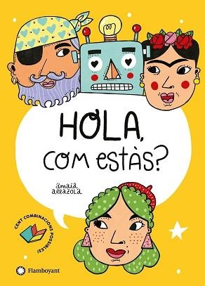 HOLA COM ESTÀS? | 9788418304347 | ARRAZOLA, AMAIA | Llibreria L'Illa - Llibreria Online de Mollet - Comprar llibres online