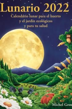 LUNARIO 2022 | 9788494871955 | GROS, MICHEL | Llibreria L'Illa - Llibreria Online de Mollet - Comprar llibres online