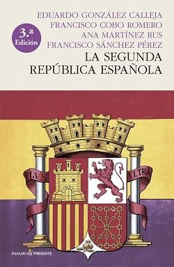 SEGUNDA REPÚBLICA ESPAÑOLA, LA | 9788412402414 | COBO ROMERO, FRANCISCO / GONZALEZ CALLEJA, EDUARDO / MARTÍNEZ RUS, ANA / SANCHEZ PÉREZ, FRANCISCO | Llibreria L'Illa - Llibreria Online de Mollet - Comprar llibres online