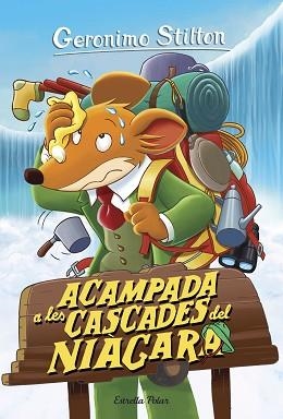 ACAMPADA A LES CASCADES DEL NIÀGARA | 9788413890265 | STILTON, GERÓNIMO | Llibreria L'Illa - Llibreria Online de Mollet - Comprar llibres online