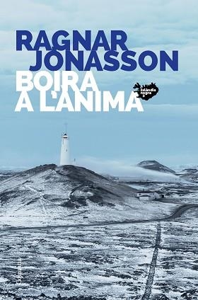 BOIRA A L'ÀNIMA | 9788466427449 | JÓNASSON, RAGNAR | Llibreria L'Illa - Llibreria Online de Mollet - Comprar llibres online