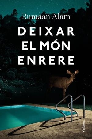 DEIXAR EL MÓN ENRERE | 9788466428064 | ALAM, RUMAAN | Llibreria L'Illa - Llibreria Online de Mollet - Comprar llibres online
