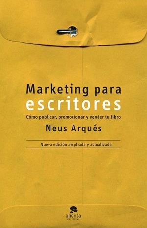 MARKETING PARA ESCRITORES | 9788413441016 | ARQUÉS, NEUS | Llibreria L'Illa - Llibreria Online de Mollet - Comprar llibres online