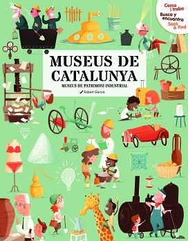 CERCA I TROBA BUSCA Y ENCUENTRA SEEK & FIND. MUSEUS DE CATALUNYA | 9788499797045