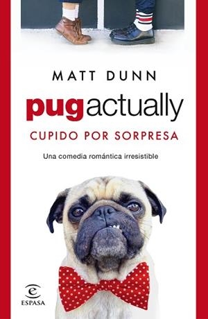 PUG ACTUALLY | 9788467063431 | DUNN, MATT | Llibreria L'Illa - Llibreria Online de Mollet - Comprar llibres online