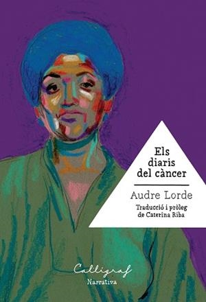 DIARIS DEL CÀNCER, ELS | 9788412358339 | LORDE, AUDRE | Llibreria L'Illa - Llibreria Online de Mollet - Comprar llibres online