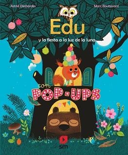 EDU Y LA FIESTA A LA LUZ DE LA LUNA | 9788413185668 | DESBORDES, ASTRID | Llibreria L'Illa - Llibreria Online de Mollet - Comprar llibres online