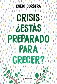 CRISIS ESTÁS PREPARADO PARA CRECER? | 9788418007484 | CORBERA, ENRIC | Llibreria L'Illa - Llibreria Online de Mollet - Comprar llibres online