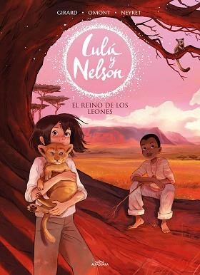 REINO DE LOS LEONES (LULÚ Y NELSON 2) | 9788420456911 | NEYRET, AURÉLIE/OMONT, JEAN-MARIE | Llibreria L'Illa - Llibreria Online de Mollet - Comprar llibres online