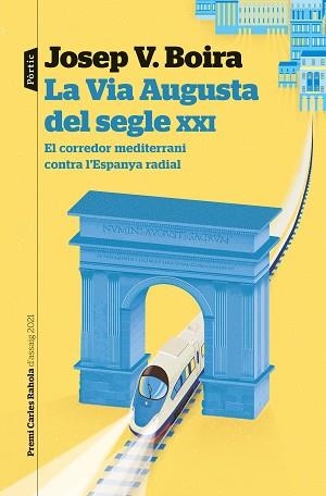 VIA AUGUSTA DEL SEGLE XXI, LA | 9788498095043 | BOIRA MAIQUÉS, JOSEP VICENT | Llibreria L'Illa - Llibreria Online de Mollet - Comprar llibres online