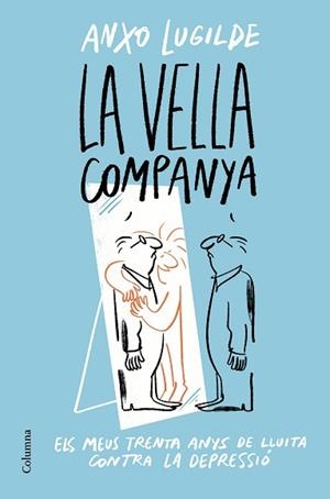VELLA COMPANYA, LA | 9788466428163 | LUGILDE, ANXO | Llibreria L'Illa - Llibreria Online de Mollet - Comprar llibres online