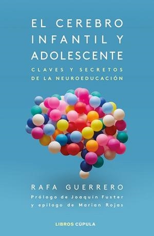 CEREBRO INFANTIL Y ADOLESCENTE, EL | 9788448028640 | GUERRERO, RAFA | Llibreria L'Illa - Llibreria Online de Mollet - Comprar llibres online