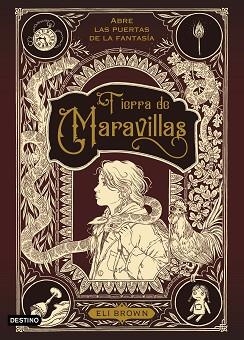 TIERRA DE MARAVILLAS | 9788408245506 | BROWN, ELI | Llibreria L'Illa - Llibreria Online de Mollet - Comprar llibres online