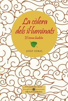 CÒLERA DELS IL·LUMINATS, LA | 9788417759834 | HERAS ALEDO, JOSEP | Llibreria L'Illa - Llibreria Online de Mollet - Comprar llibres online