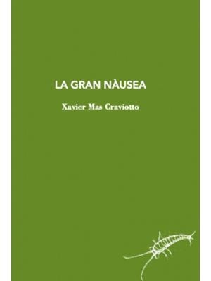 GRAN NÀUSEA, LA | 9788412328967 | MAS CRAVIOTTO, XAVIER | Llibreria L'Illa - Llibreria Online de Mollet - Comprar llibres online