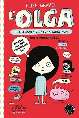 OLGA I L'ESTRANYA CRIATURA SENSE NOM | 9788418733123 | GRAVEL, ELISE | Llibreria L'Illa - Llibreria Online de Mollet - Comprar llibres online