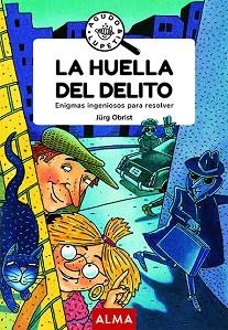 HUELLA DEL DELITO, LA | 9788418395710 | OBRIST, JÜRG | Llibreria L'Illa - Llibreria Online de Mollet - Comprar llibres online