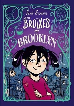 BRUIXES DE BROOKLYN, LES | 9788468353715 | ESCABASSE, SOPHIE | Llibreria L'Illa - Llibreria Online de Mollet - Comprar llibres online