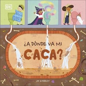 A DÓNDE VA MI CACA? | 9780241538111 | DK, | Llibreria L'Illa - Llibreria Online de Mollet - Comprar llibres online