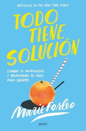TODO TIENE SOLUCIÓN | 9788408246411 | FORLEO, MARIE | Llibreria L'Illa - Llibreria Online de Mollet - Comprar llibres online