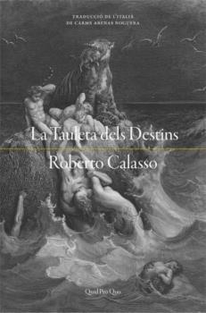 TAULETA DELS DESTINS, LA | 9788417410254 | CALASSO, ROBERTO | Llibreria L'Illa - Llibreria Online de Mollet - Comprar llibres online