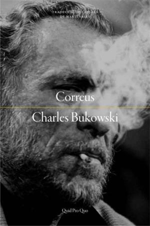 CORREUS | 9788417410261 | BUKOWSKI, CHARLES | Llibreria L'Illa - Llibreria Online de Mollet - Comprar llibres online