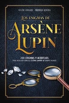 ENIGMAS DE ARSÈNE LUPIN, LOS | 9788418882050 | AMALRIC, HÉLÈNE/RÉBÉNA, FRÉDÉRIC | Llibreria L'Illa - Llibreria Online de Mollet - Comprar llibres online