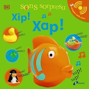 SONS SORPRESA - XIP! XAP! | 9788413490496 | SIRETT, DAWN | Llibreria L'Illa - Llibreria Online de Mollet - Comprar llibres online