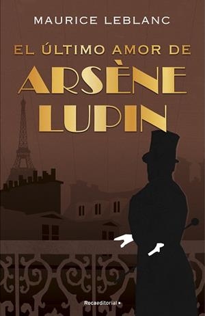 ÚLTIMO AMOR DE ARSÈNE LUPIN, EL | 9788418557507 | LEBLANC, MAURICE | Llibreria L'Illa - Llibreria Online de Mollet - Comprar llibres online
