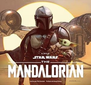 ARTE DE STAR WARS: THE MANDALORIAN, EL | 9788413419176 | SZOSTAK, PHIL | Llibreria L'Illa - Llibreria Online de Mollet - Comprar llibres online