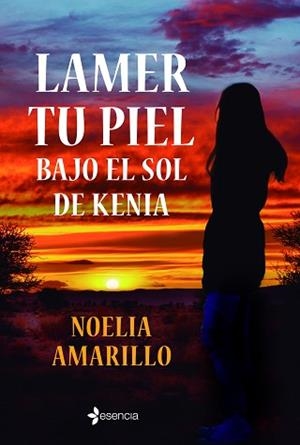 LAMER TU PIEL BAJO EL SOL DE KENIA | 9788408246930 | AMARILLO, NOELIA | Llibreria L'Illa - Llibreria Online de Mollet - Comprar llibres online