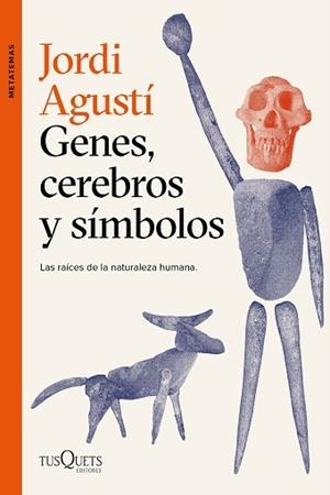 GENES, CEREBROS Y SÍMBOLOS | 9788411070195 | AGUSTÍ, JORDI | Llibreria L'Illa - Llibreria Online de Mollet - Comprar llibres online