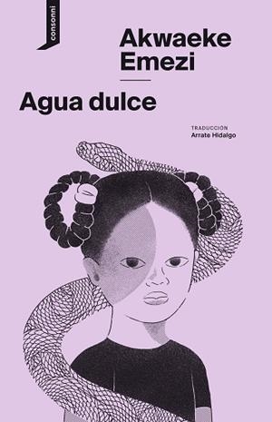 AGUA DULCE | 9788416205783 | EMEZI, AKWAEKE | Llibreria L'Illa - Llibreria Online de Mollet - Comprar llibres online