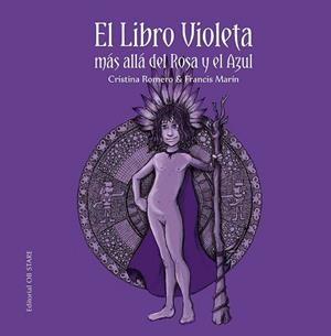 LIBRO VIOLETA, EL | 9788412310696 | ROMERO MIRALLES, CRISTINA/MARÍN GONZÁLEZ, FRANCISCO