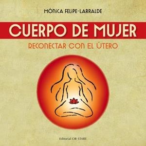 CUERPO DE MUJER | 9788494845857 | FELIPE LARRALDE, MÓNICA