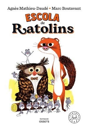 ESCOLA DE RATOLINS | 9788418733161 | MATHIEU-DAUDÉ, AGNÈS | Llibreria L'Illa - Llibreria Online de Mollet - Comprar llibres online